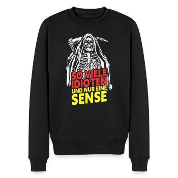 So Viele Idioten Und Nur Eine Sense - Männer Premium Bio Pullover - Schwarz - Vorne - Nico (187cm)