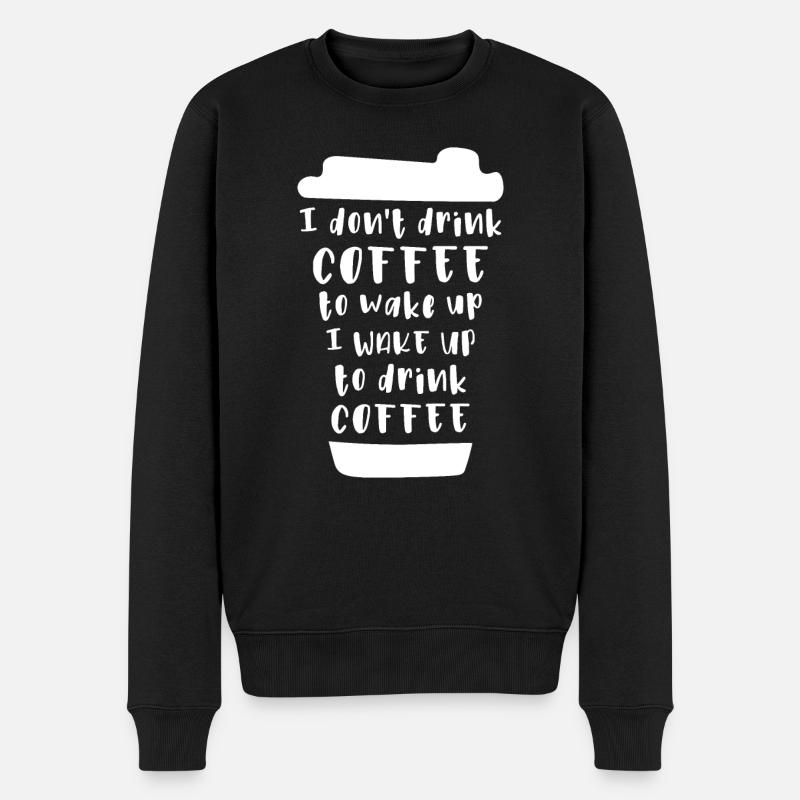 Ich trinke keinen Kaffee um wach zu werden - Männer Premium Bio Pullover - Schwarz