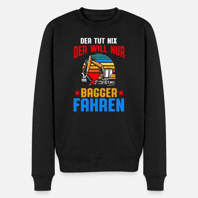 Der will nur Baggern Bagger fahren - Männer Premium Bio Pullover - Schwarz