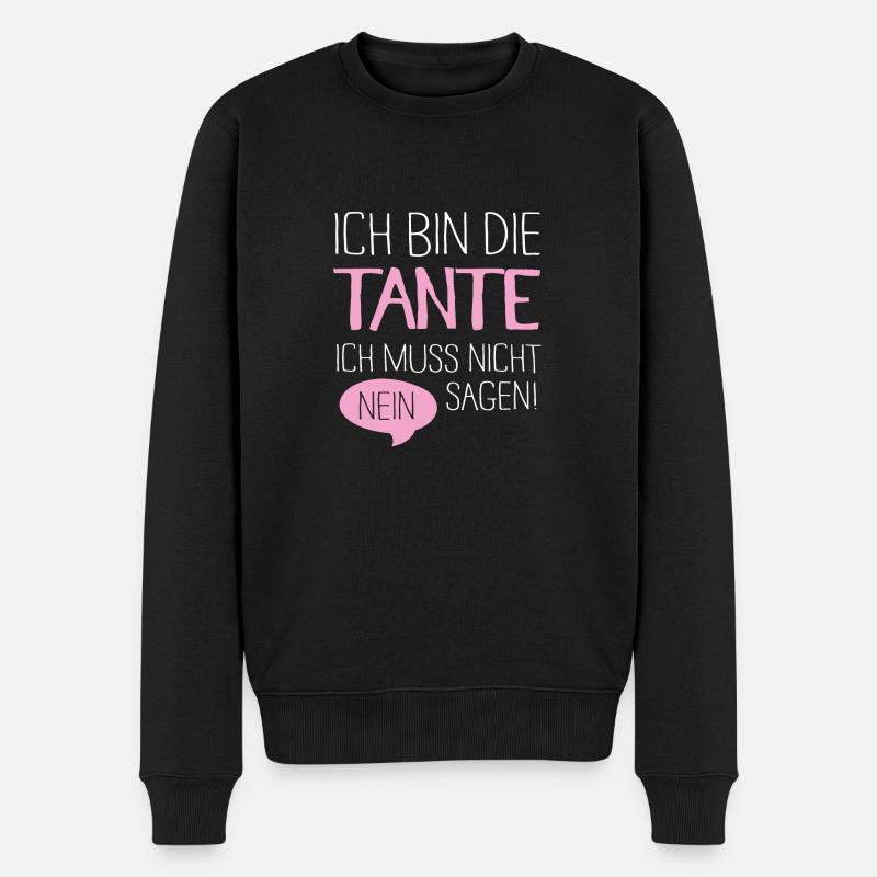 Die Tante muss nicht nein sagen - Männer Premium Bio Pullover - Schwarz