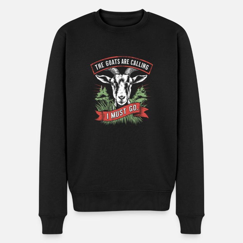 Die Ziegen rufen, ich muss los - Männer Premium Bio Pullover - Schwarz