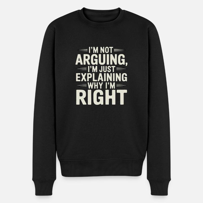 Ich habe immer Recht - Männer Premium Bio Pullover - Schwarz