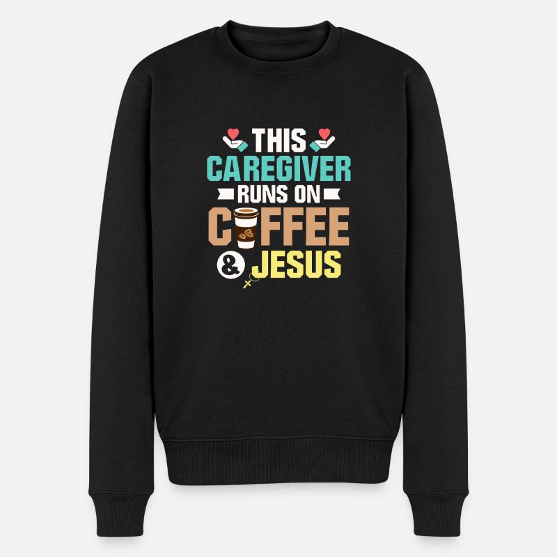 This Caregiver Runs On Coffee & Jesus Carer Caregi - Männer Premium Bio Pullover - Schwarz