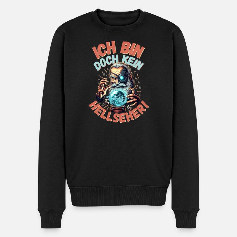 Bin doch kein Hellseher - Männer Premium Bio Pullover - Schwarz