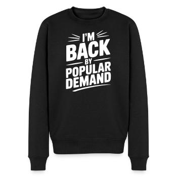 I'm Back by Popular Demand - Men's Premium Organic Jumper - black - Front - Nico (187cm)