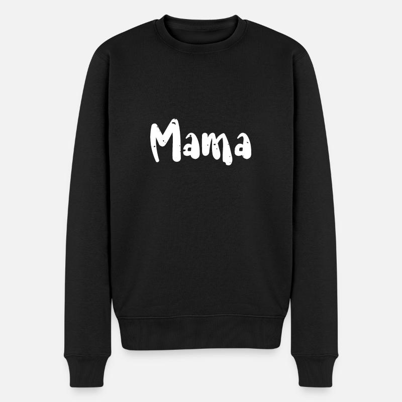 Mama - Mom - Männer Premium Bio Pullover - Schwarz