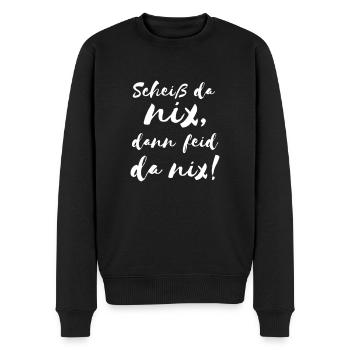 Scheiß da nix dann feid da nix! Bayerischer Spruch - Männer Premium Bio Pullover - Schwarz - Vorne - Nico (187cm)