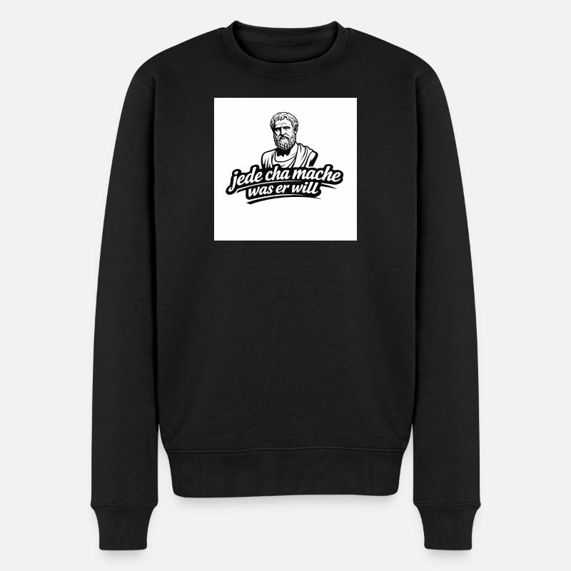 Jede Cha Mache Was Er Will - Männer Premium Bio Pullover - Schwarz