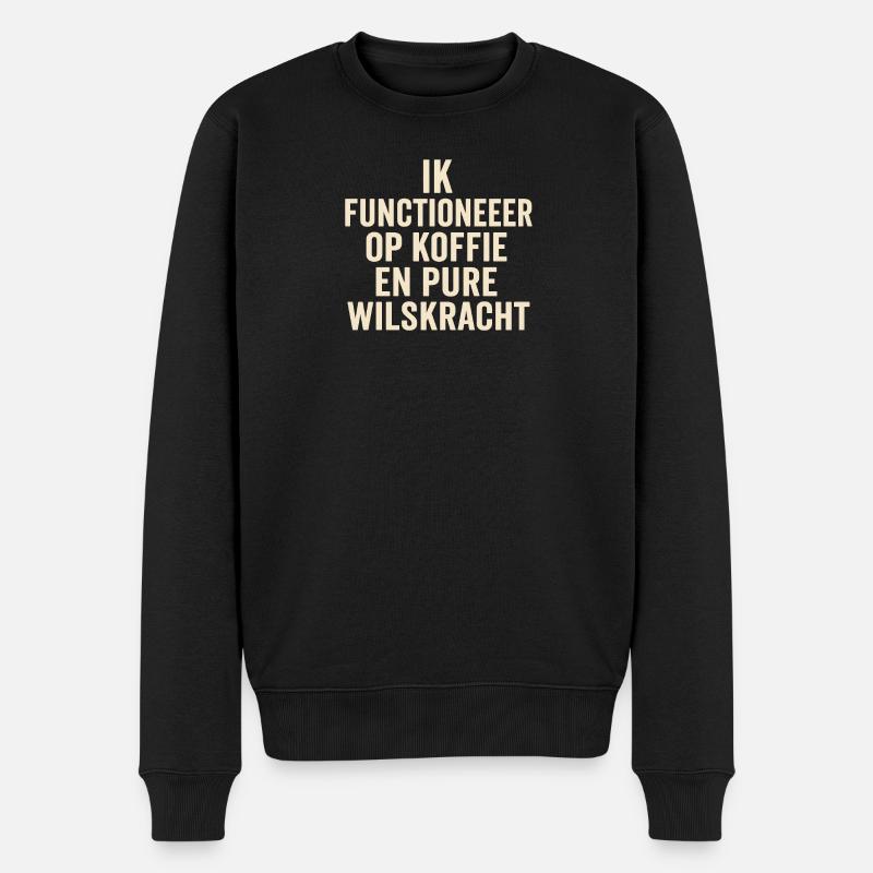 Coffee-und-Willekracht-Zitat - Männer Premium Bio Pullover - Schwarz