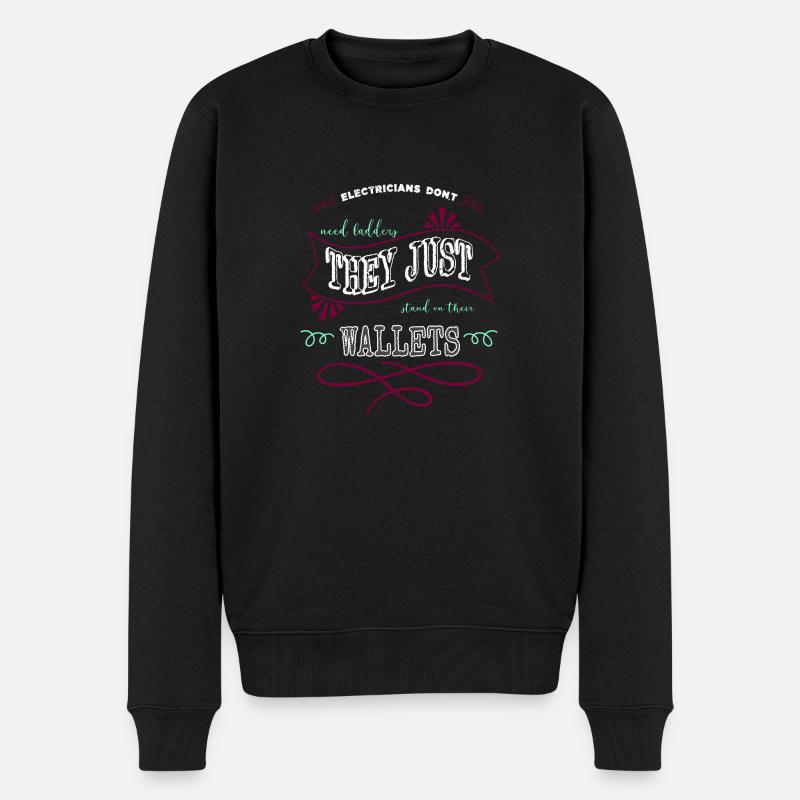 electricity present electrical engineering sayings - Männer Premium Bio Pullover - Schwarz
