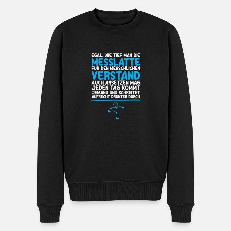 Messlatte Humor Sarkasmus Ironie - Männer Premium Bio Pullover - Schwarz