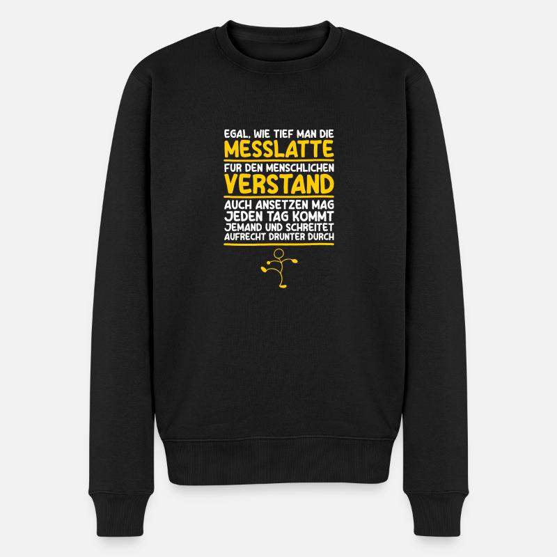Messlatte Humor Sarkasmus Ironie - Männer Premium Bio Pullover - Schwarz