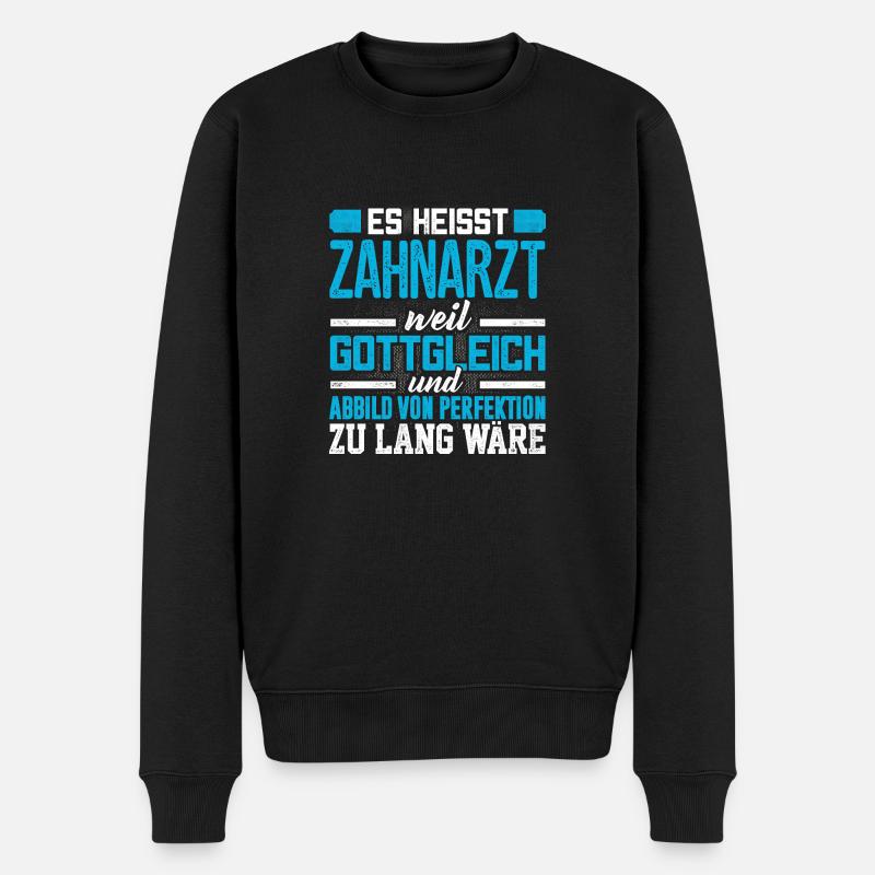 ZAHNARZT - Perfekt - Männer Premium Bio Pullover - Schwarz