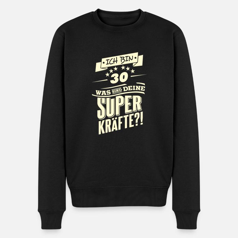 Superkraefte 30. Geburtstag RAHMENLOS Geschenk - Männer Premium Bio Pullover - Schwarz