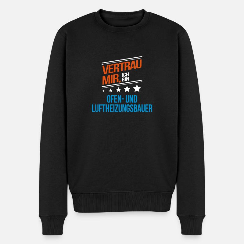 Ofen- und Luftheizungsbauer Beruf Geschenk - Männer Premium Bio Pullover - Schwarz