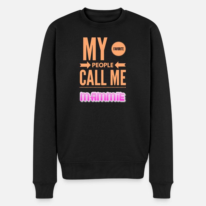 Mes personnes préférées m’appellent Mammie - Pull Premium bio Homme - noir