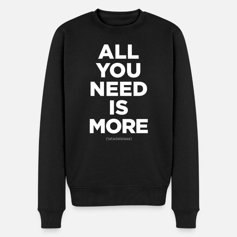 Tout ce dont vous avez besoin, c’est plus - Pull Premium bio Homme - noir