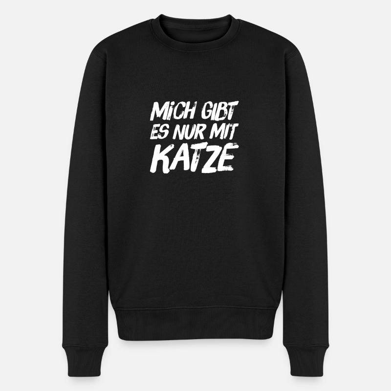 Katzen TShirt - Mich gibt es nur mit KATZE - Männer Premium Bio Pullover - Schwarz