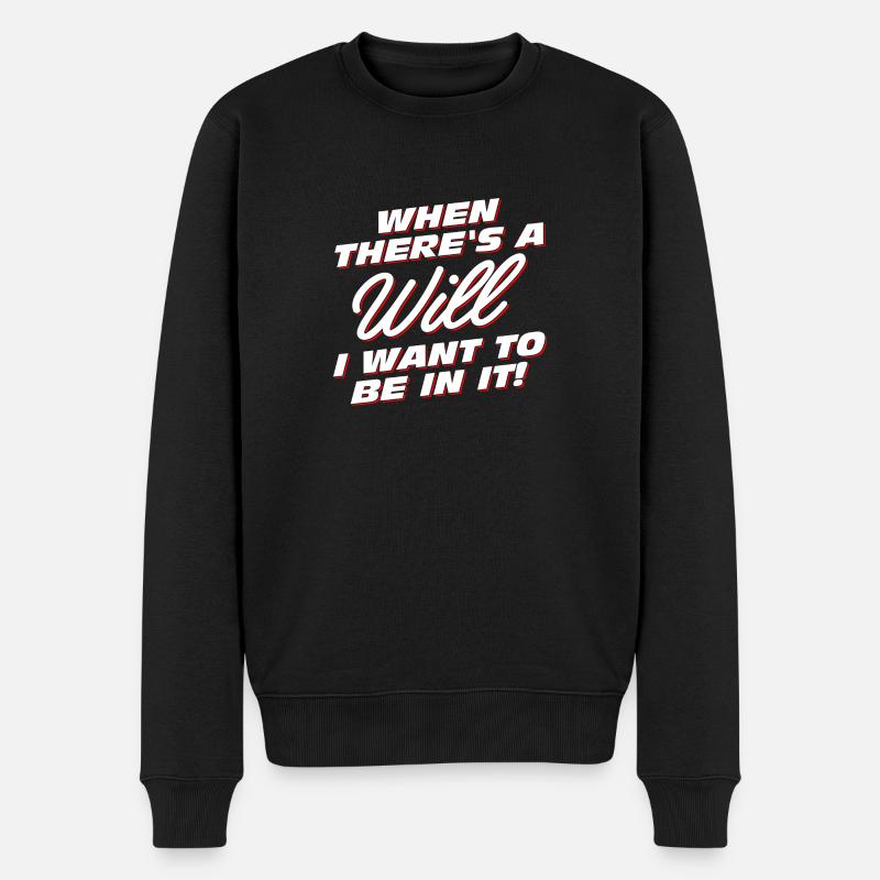 When there is a will - Männer Premium Bio Pullover - Schwarz