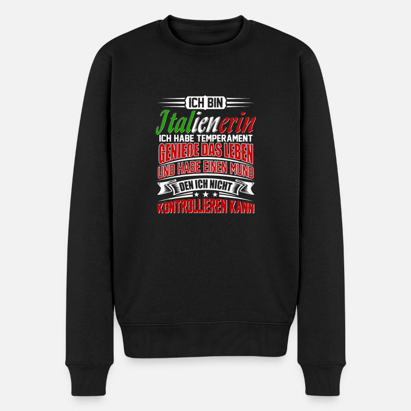 Italienerin außer Kontrolle - Männer Premium Bio Pullover - Schwarz