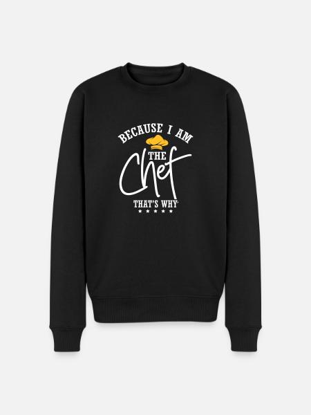 Because I Am The Chef - Men's Premium Organic Jumper - black