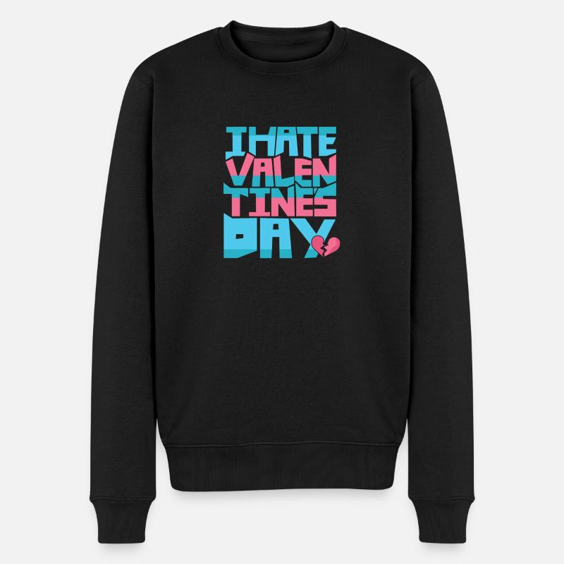 i hate valentines day - Männer Premium Bio Pullover - Schwarz
