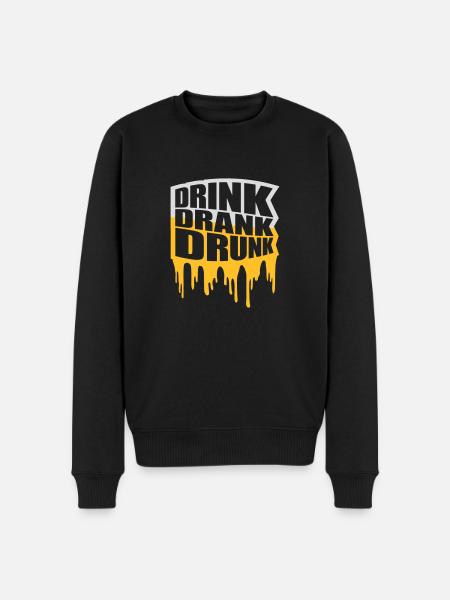 drink drank drunk quote - Men's Premium Organic Jumper - black