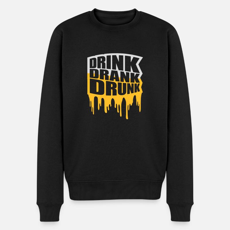 drink drank drunk Zitat - Männer Premium Bio Pullover - Schwarz