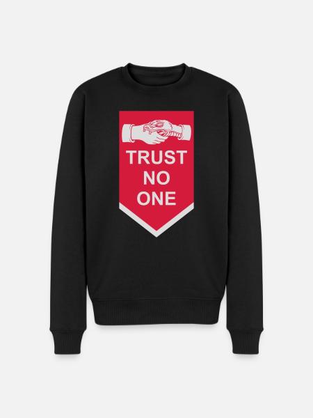 trust no one quote - Men's Premium Organic Jumper - black