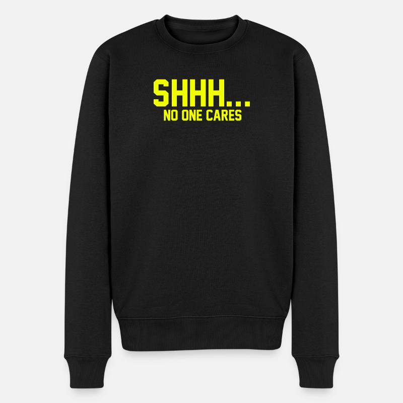PSSST... Niemanden interessiert es - Männer Premium Bio Pullover - Schwarz