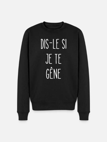 dis-le si je te gêne - Pull Premium bio Homme - noir