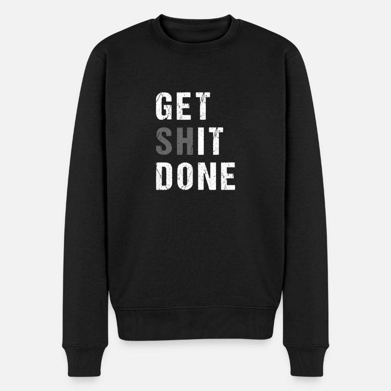 GET SHIT DONE - Men's Premium Organic Jumper - black