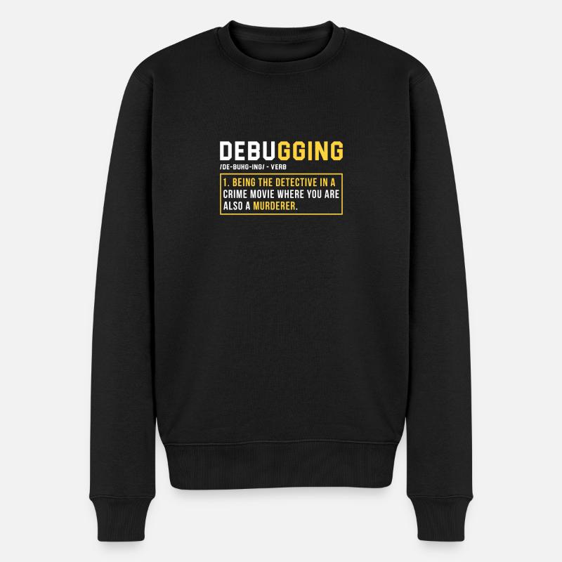 Debugging Programmer Cadeau - Pull Premium bio Homme - noir