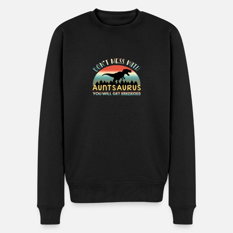 Don't Mess With Auntsaurus - Männer Premium Bio Pullover - Schwarz