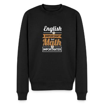 English Is Important But Math Is Importanter - Männer Premium Bio Pullover - Schwarz - Vorne - Nico (187cm)