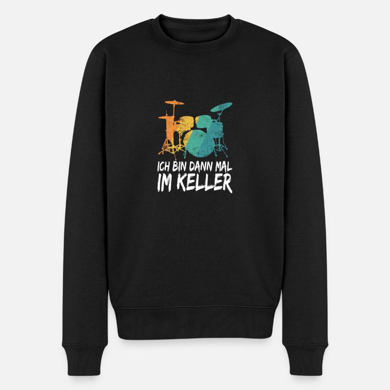 Schlagzeug Drum Spruch Ich Bin Dann Mal Im Keller - Männer Premium Bio Pullover - Schwarz