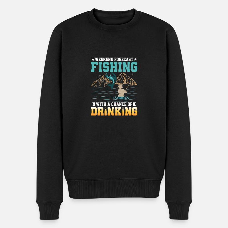 Weekend Forecast Fishing With A Chance Of Drinking - Männer Premium Bio Pullover - Schwarz