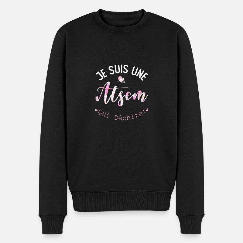 Je Suis Une ATSEM qui Déchire Idée cadeau Drôle - Pull Premium bio Homme - noir
