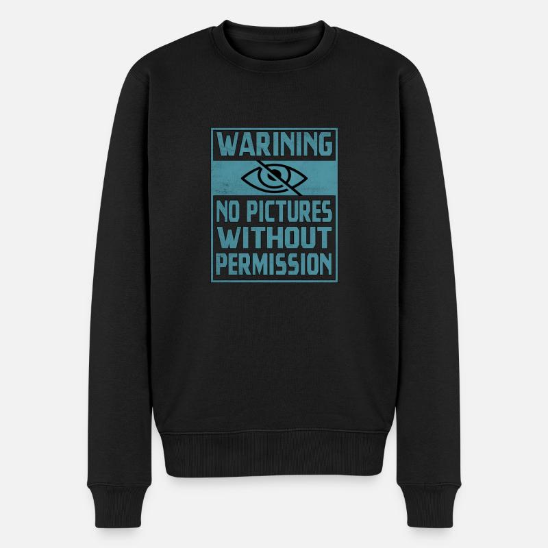Warnung Kein Bild ohne Erlaubnis - Männer Premium Bio Pullover - Schwarz