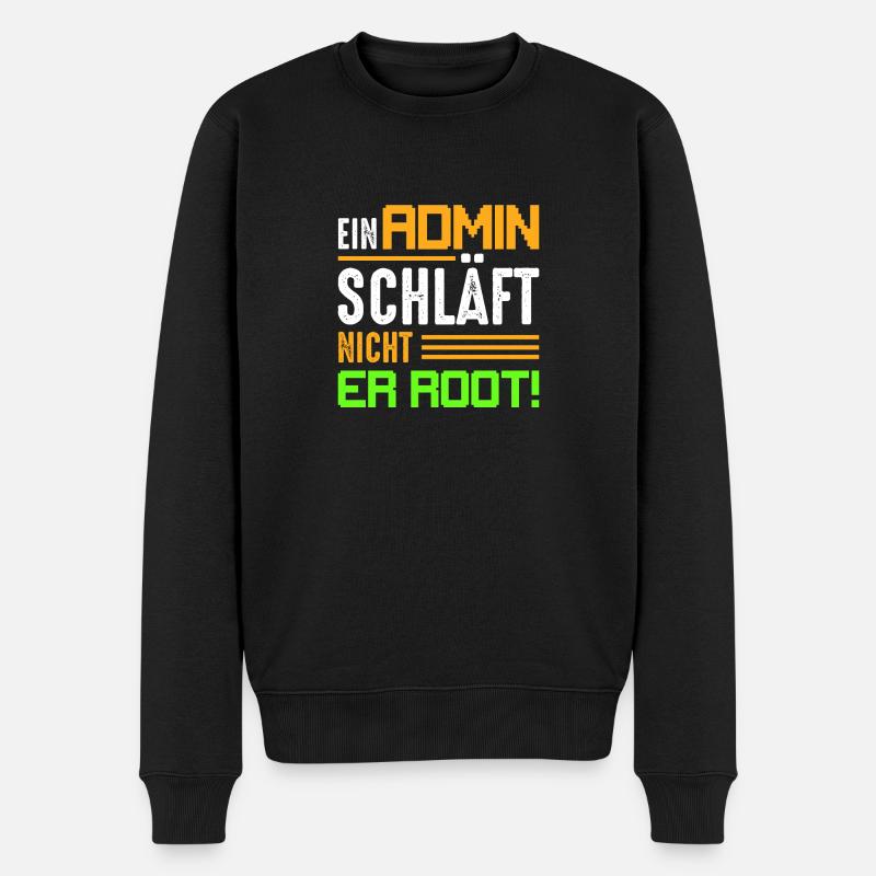 Ein Admin schläft nicht | Er Root! Programmierer I - Männer Premium Bio Pullover - Schwarz