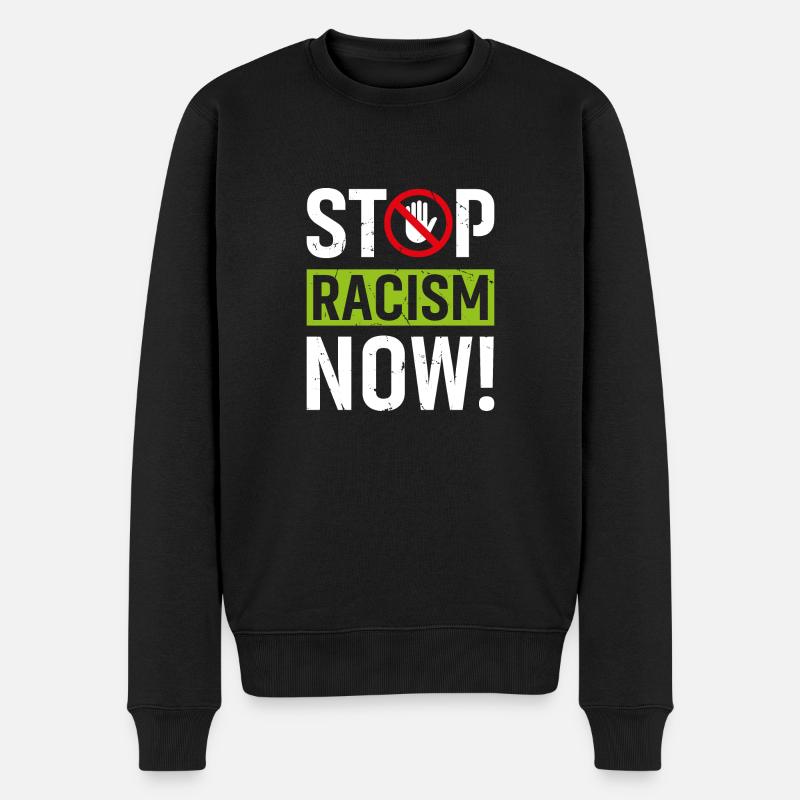 Stop Racism Now - Männer Premium Bio Pullover - Schwarz