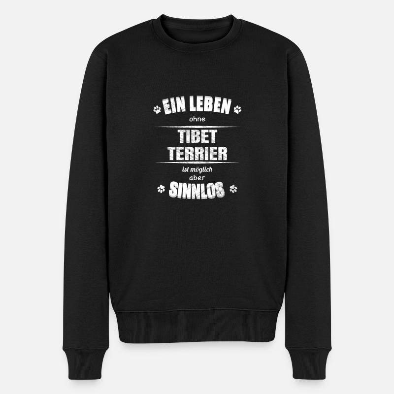 Ein Leben ohne Hund ist Sinnlos - Tibet Terrier - Männer Premium Bio Pullover - Schwarz