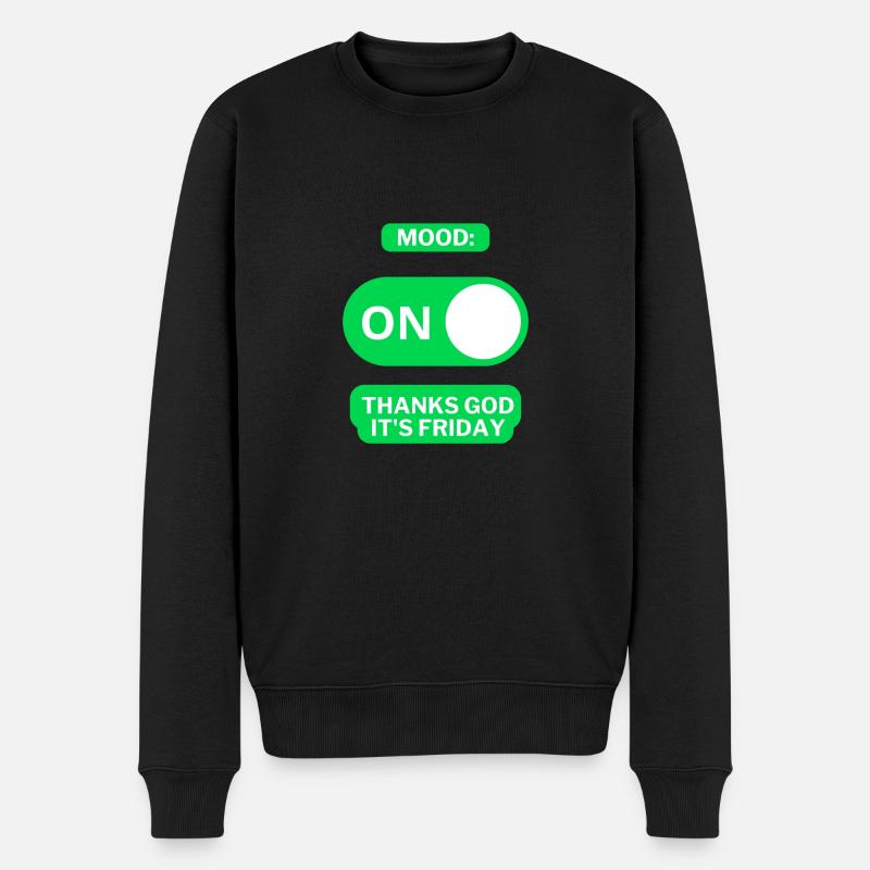 Mood Freitag EIN | Lustiges Freitagsdesign - Männer Premium Bio Pullover - Schwarz