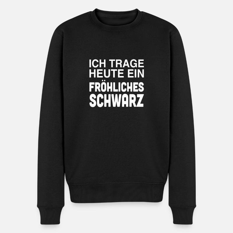 Ich trage Heute ein Fröhliches Schwarz - Männer Premium Bio Pullover - Schwarz