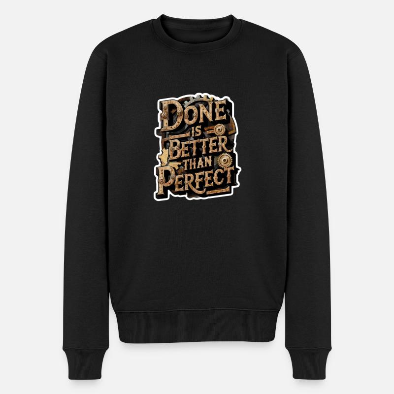 Machen ist besser als perfekt - positiv - Männer Premium Bio Pullover - Schwarz