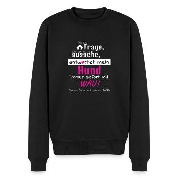 Hundeschule Hundeliebe Hundeliebhaber Spruch Wau! - Männer Premium Bio Pullover - Schwarz - Vorne - Nico (187cm)