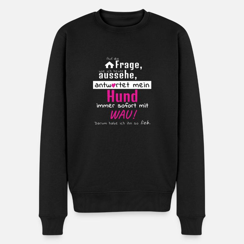 Hundeschule Hundeliebe Hundeliebhaber Spruch Wau! - Männer Premium Bio Pullover - Schwarz