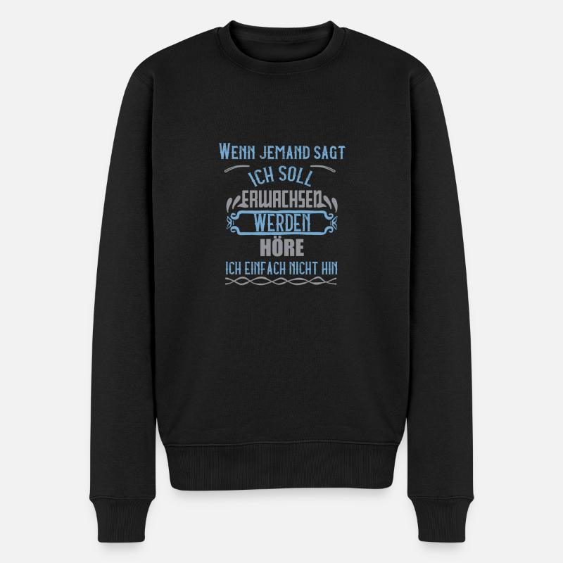 Wenn jemand sagt - Männer Premium Bio Pullover - Schwarz