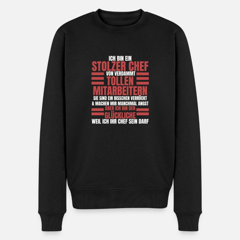 Ich Bin Ein Stolzer Chef Geburtstag Geschenk - Männer Premium Bio Pullover - Schwarz
