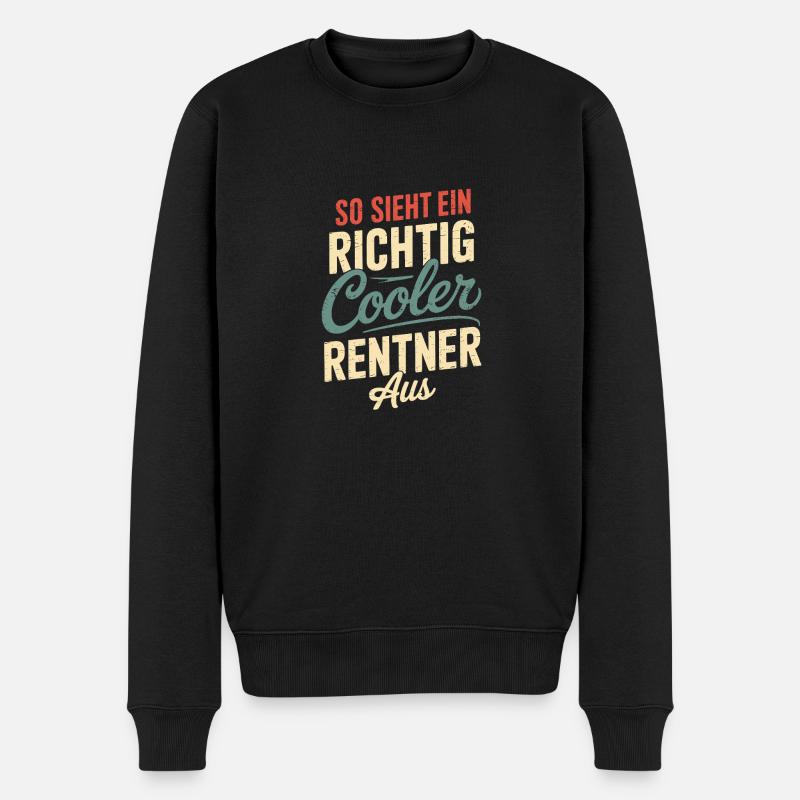 So Sieht Ein Richtig Cooler Rentner Aus - Männer Premium Bio Pullover - Schwarz